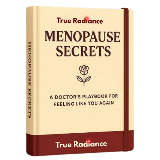 True Radiance™ Menopause Secrets
